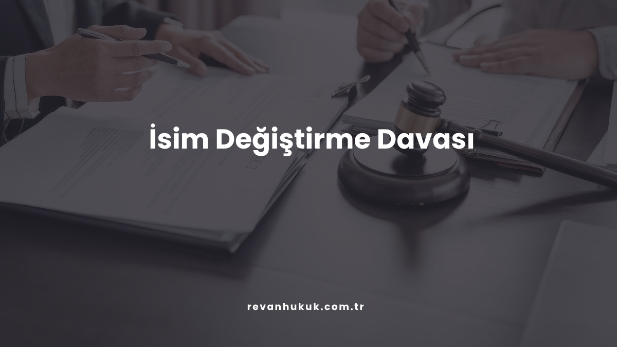 İsim Değiştirme Davası