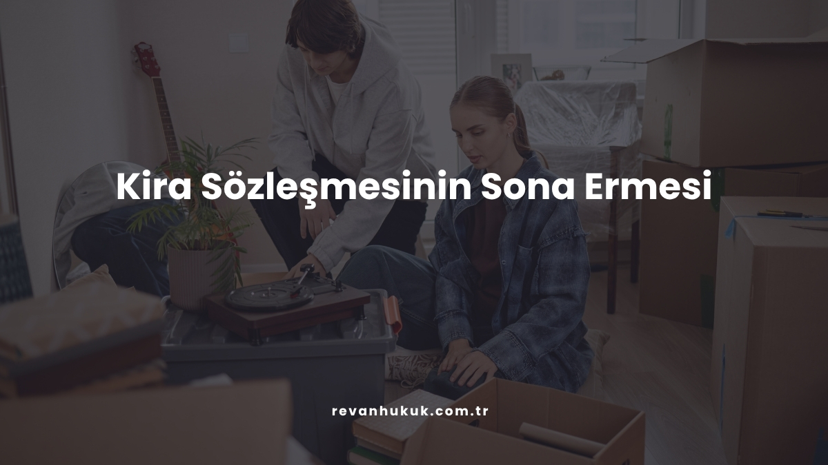 Kira Sözleşmesinin Sona Ermesi