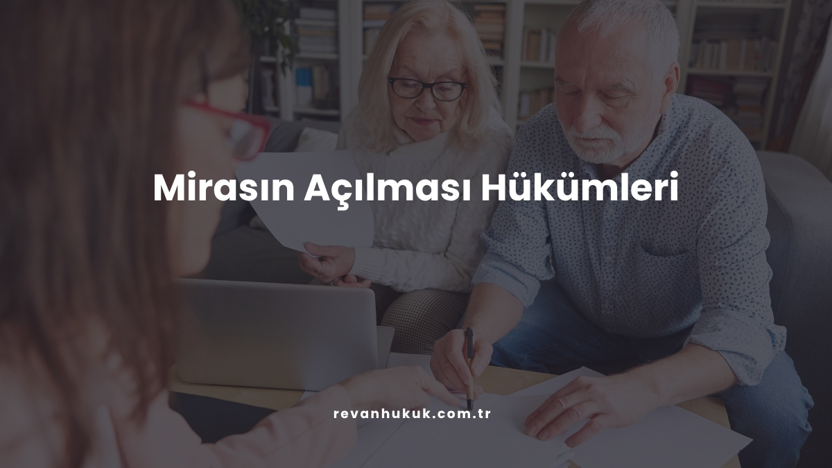 Mirasın Açılması Hükümleri