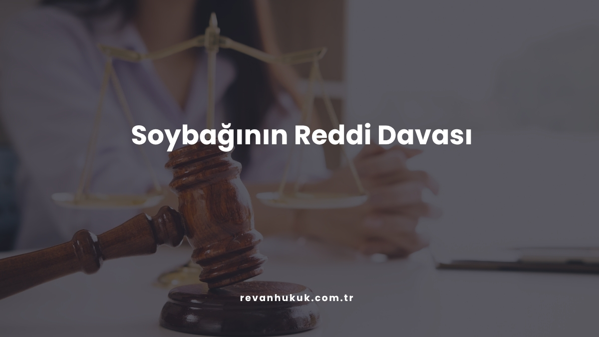 Soybağının Reddi Davası