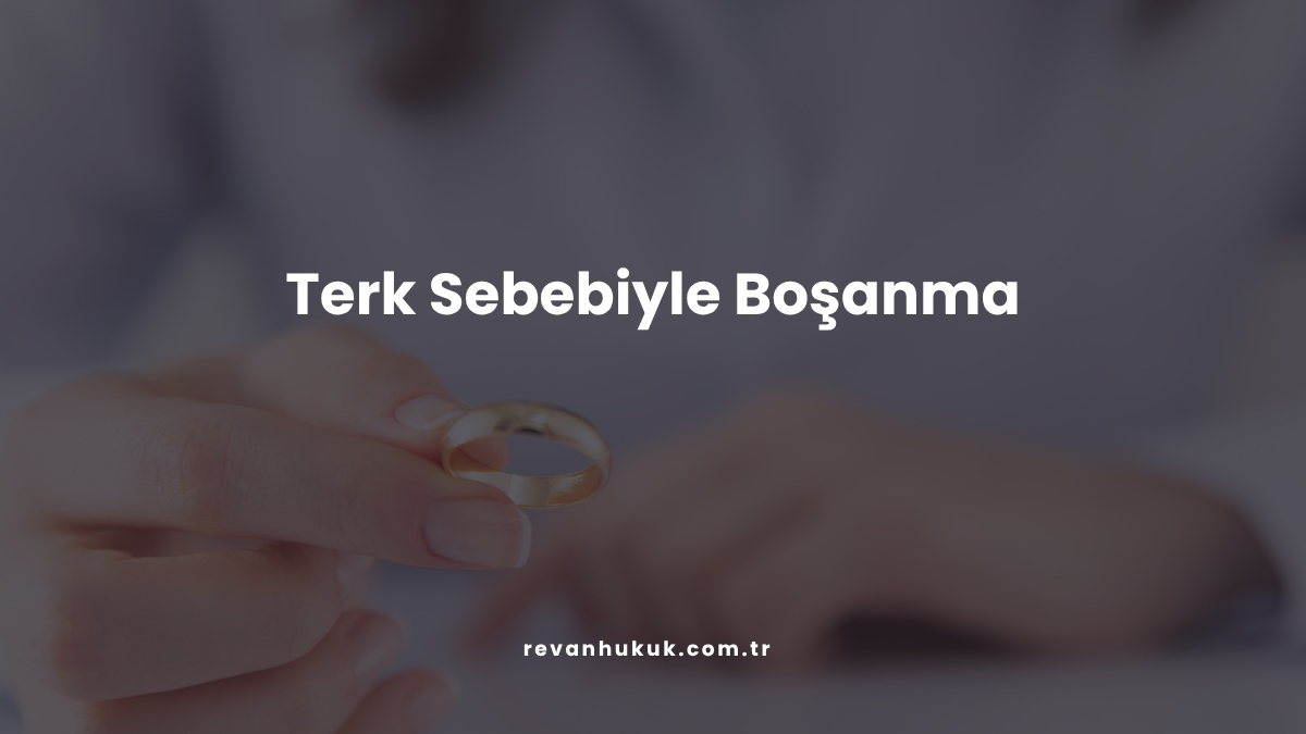 Terk Sebebiyle Boşanma