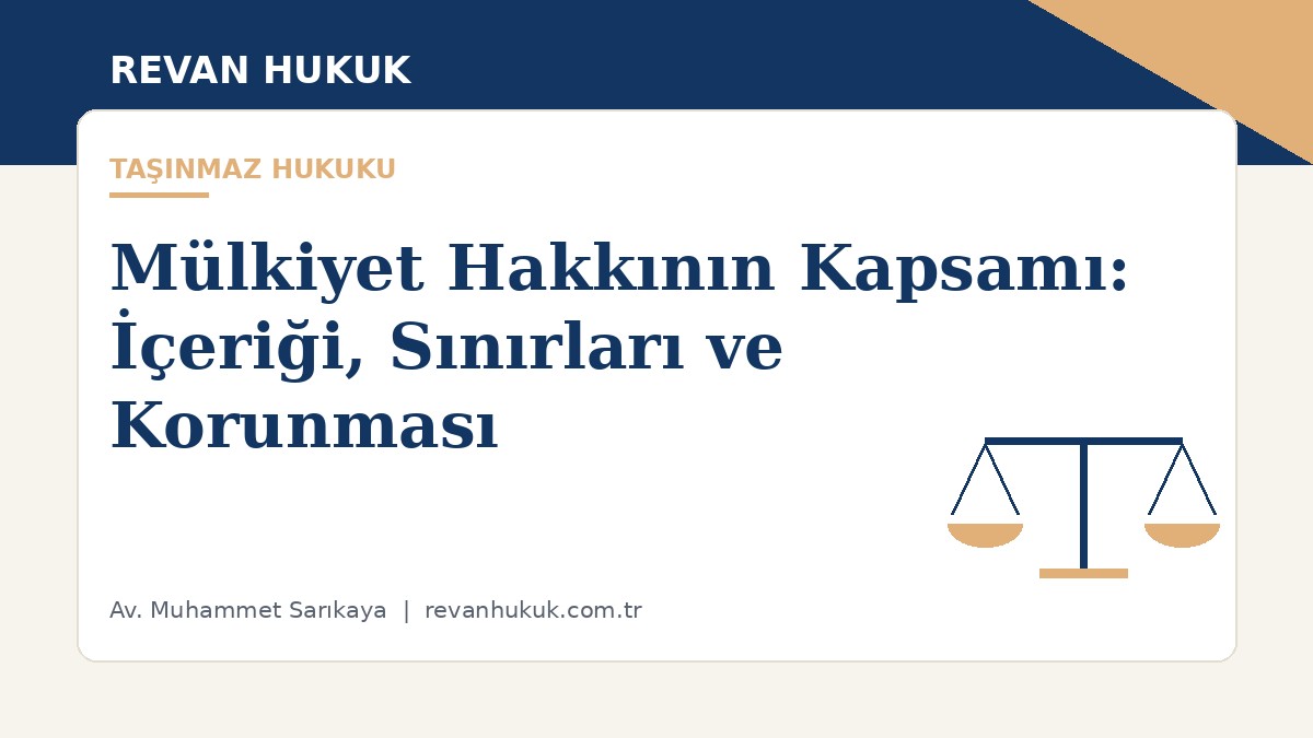 Mülkiyet Hakkının Kapsamı