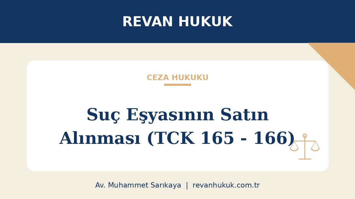 Suç Eşyasının Satın Alınması veya Kabul Edilmesi