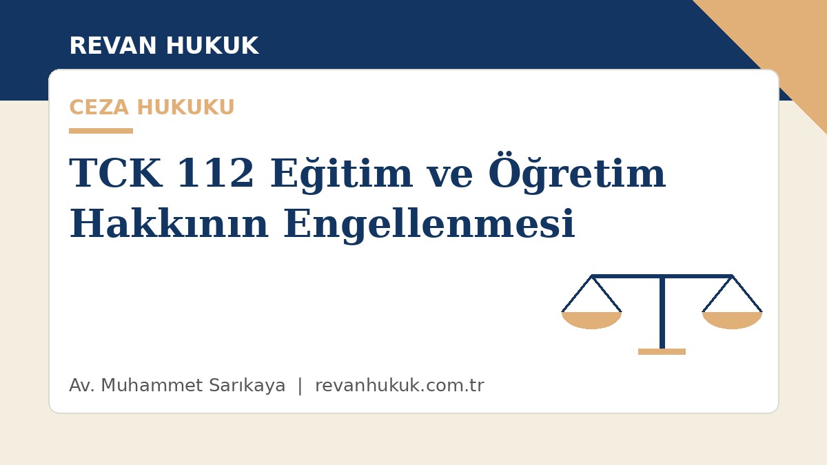 küçükçekmece avukat tck 112 eğitim ve öğretim hakkının engellenmesi