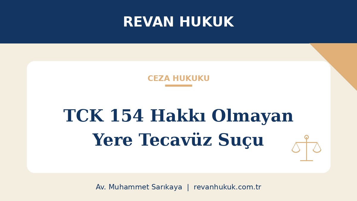 Hakkı Olmayan Yere Tecavüz