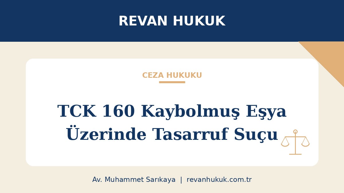 Kaybolmuş veya Hata Sonucu Ele Geçmiş Eşya Üzerinde Tasarruf