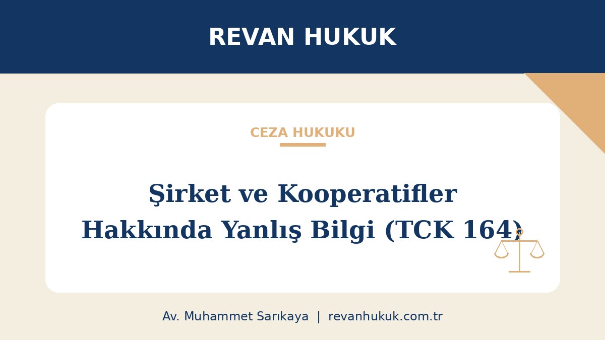 Şirket veya Kooperatifler Hakkında Yanlış Bilgi Suçu