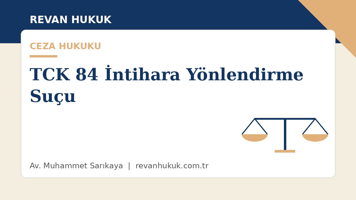 küçükçekmece avukat tck 84 i̇ntihara yönlendirme suçu