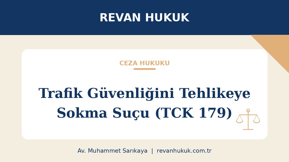 Trafik Güvenliğini Tehlikeye Sokma Suçu