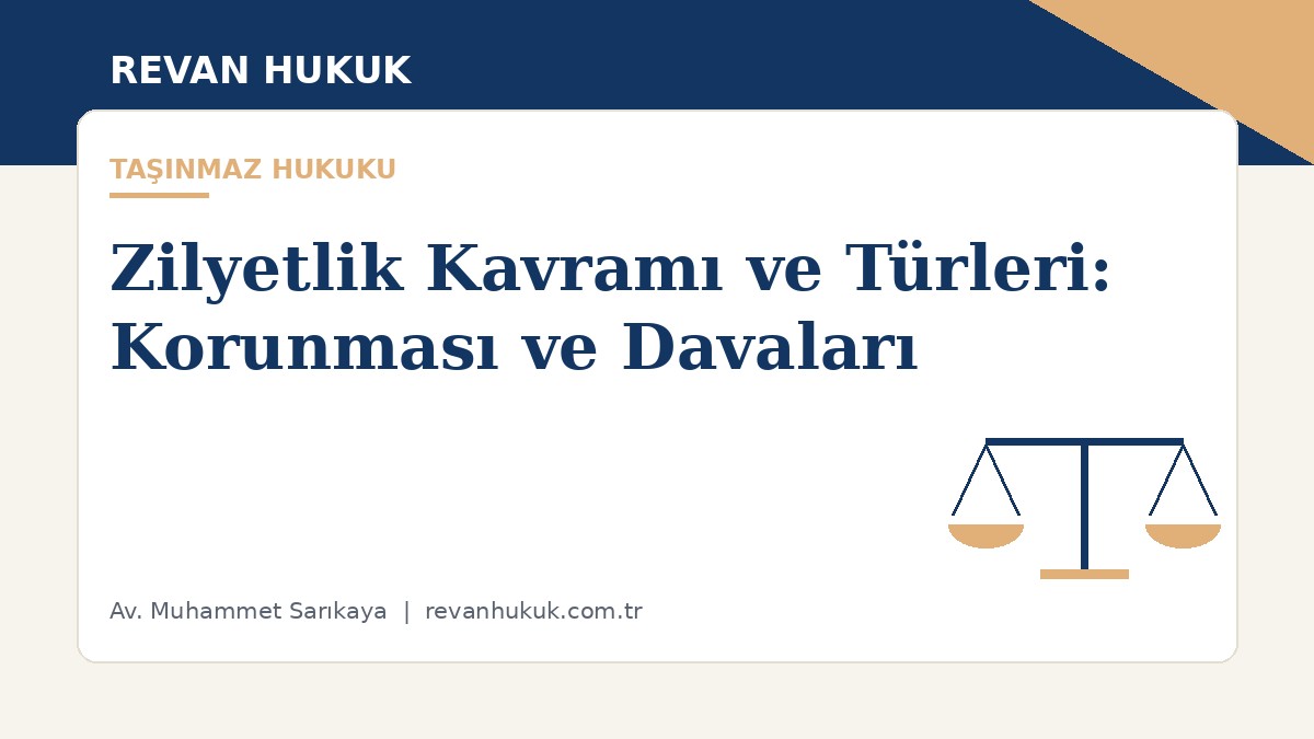 Zilyetlik Kavramı ve Türleri